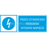 TZN - PRZED OTWARCIEM ROZŁADUJ WYSOKIE NAPIĘCIE