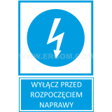 TZN - WYŁĄCZ PRZED ROZPOCZĘCIEM NAPRAWY