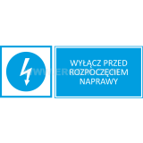 TZN - WYŁĄCZ PRZED ROZPOCZĘCIEM NAPRAWY