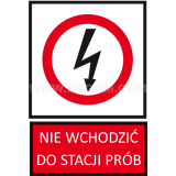 TZZ - NIE WCHODZIĆ DO STACJI PRÓB