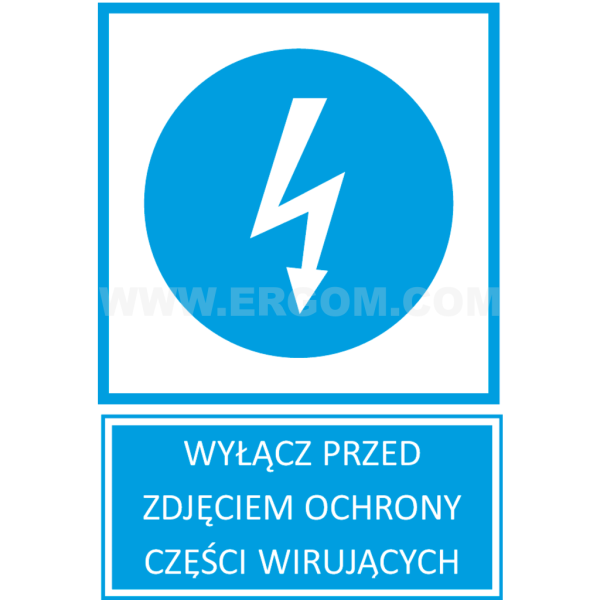 TZN - WYŁĄCZ PRZED ZDJĘCIEM OCHRONY CZĘŚCI WIRUJĄCYCH
