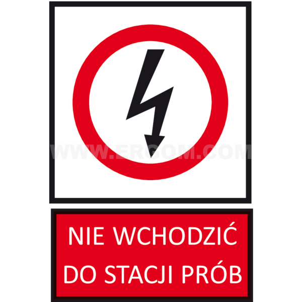 TZZ - NIE WCHODZIĆ DO STACJI PRÓB